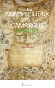 Les noms des lieux en Camargue toponymie 