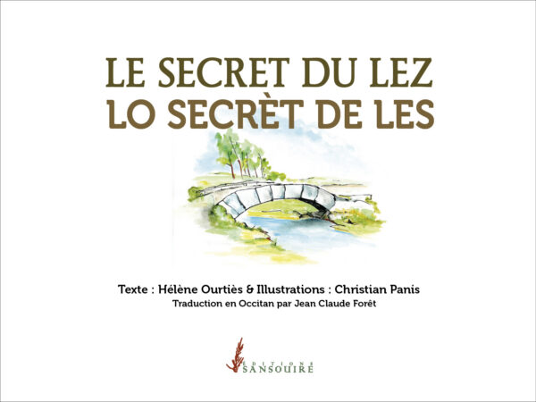 Le secret du Lez<br/> Lou sécret de les