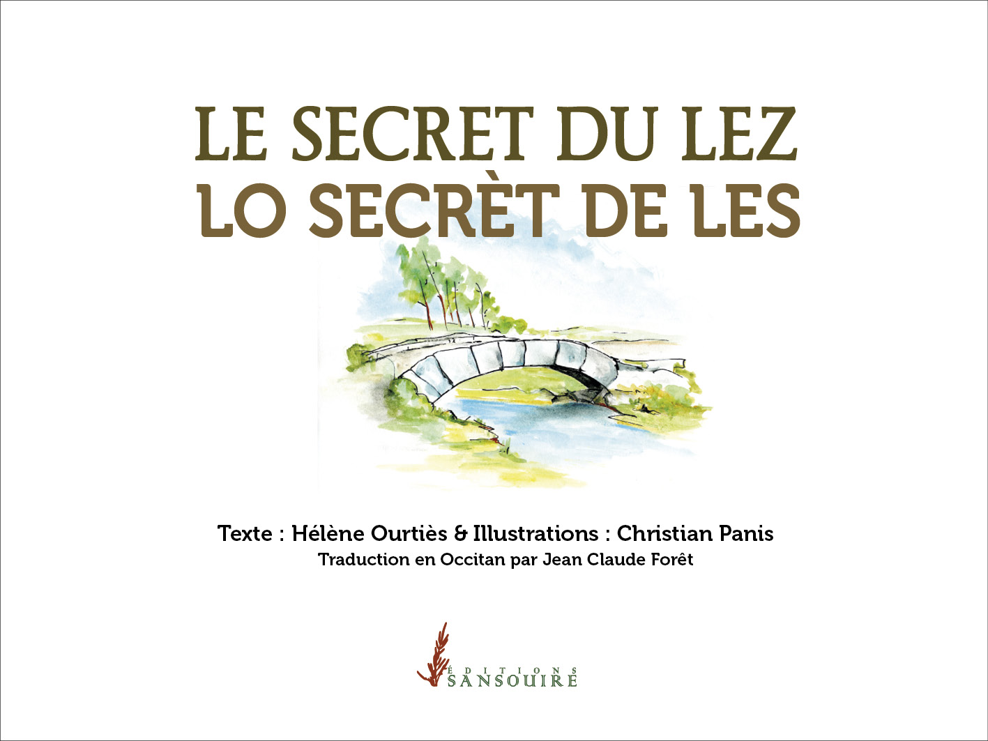 Le secret du Lez<br/> Lou sécret de les