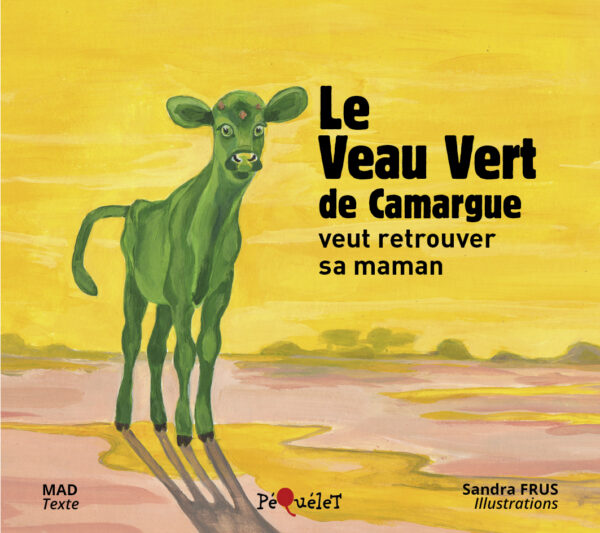 Le veau vert de Camargue veut retrouver sa maman