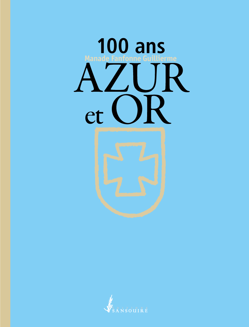 100 ans AZUR ET OR