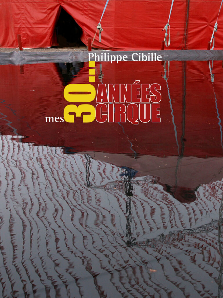 Mes trente années  cirque