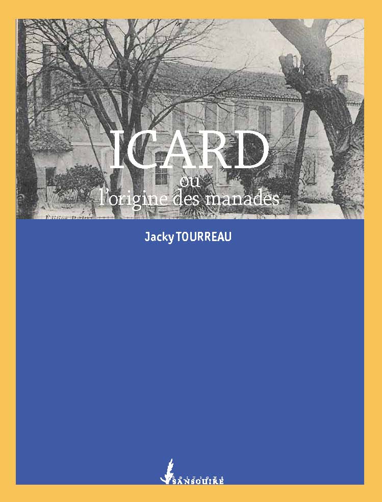 ICARD ou l’origine des manades