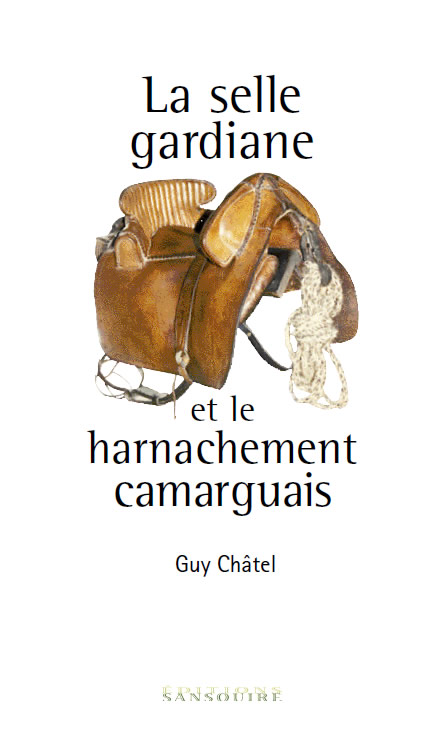 La selle gardiane et le harnachement camarguais