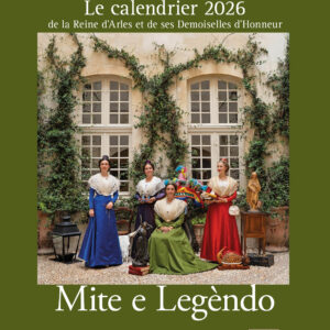 Le calendrier 2026 de la Reine d’Arles et de ses demoiselles d’honneur