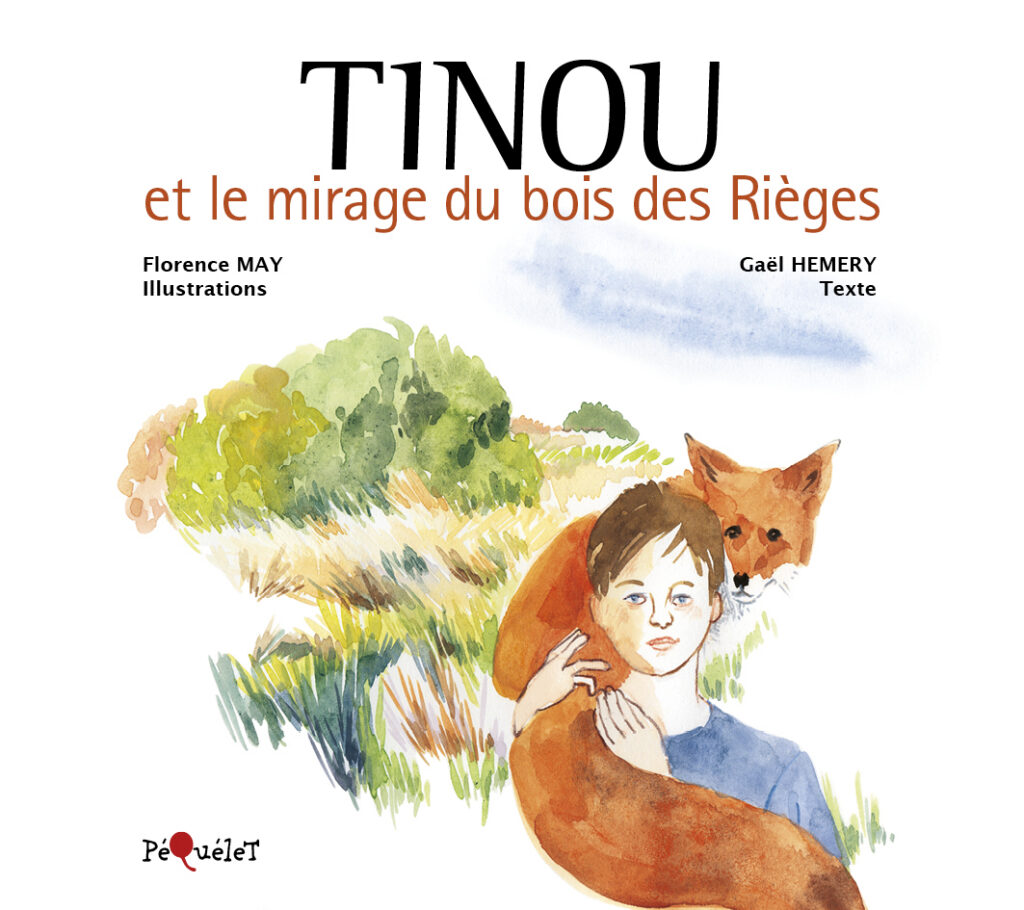 TINOU ET LE MIRAGE DU BOIS DES RIÈGES